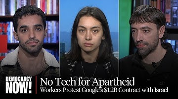 No Tech for Apartheid: Google Workers Arrested for Protesting Company’s $1.2B Contract with Israel