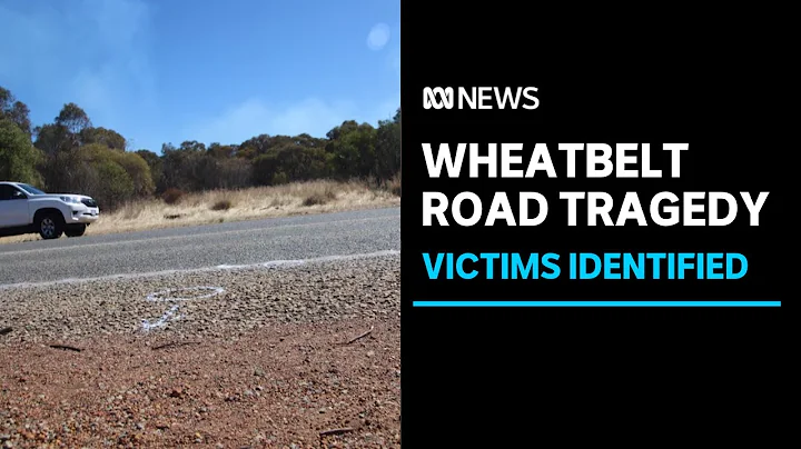 The 4 victims of a horror crash in WA's Wheatbelt identified | ABC News - DayDayNews