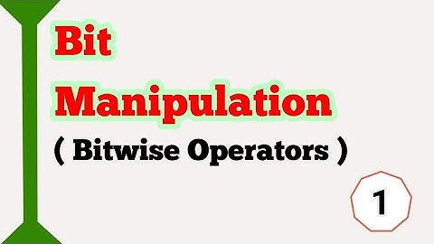 Bit Manipulation || Conversion & Bitwise operators || Part 1
