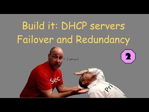 DHCP server build: Failover and Redundancy part 2