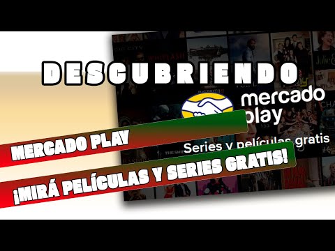 Ver películas y series gratis con Mercado Play