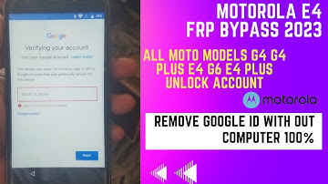 Moto E4/E4 Plus FRP Bypass 2023 | All Motorola FRP Lock Remove Without PC | Google Account Unlock