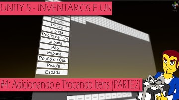 TUTORIAL UNITY 5 - INVENTÁRIOS #4 - ADICIONAR E TROCAR ITENS NO INVENTÁRIO (PARTE 2)