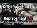 BMW N42/N46 Valve Stem Seals Replacement PART #2: Removing VANOS, Valvetronic and camshafts