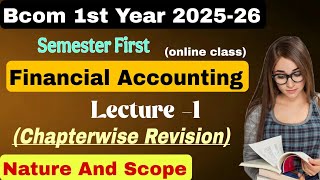 Financial Accounting Chapter 1| Bcom / BBA 1st semester 2025 | Online class 