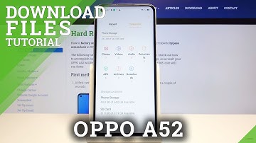 How to Find Downloaded Files on OPPO A52 – Find Saved Files