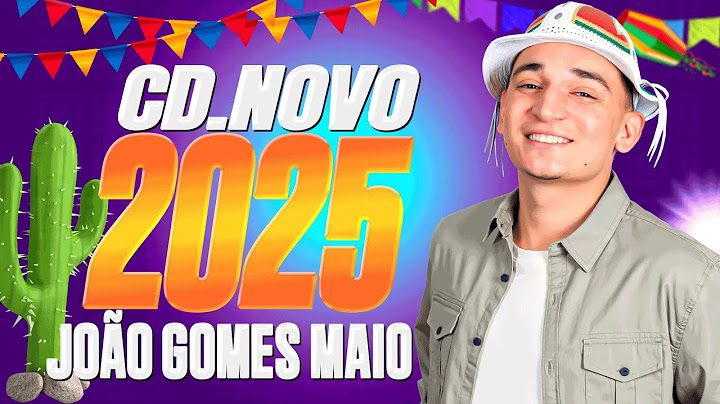 JOÃO GOMES JULHO 2025 -  REPERTÓRIO NOVO - CD NOVO -  ATUALIZADO JOÃO GOMES  - JOÃO GOMES 2025