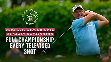 Padraig Harrington 2025 U.S. Senior Open Victory at The Broadmoor | Every Televised Shot