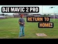 DJI Mavic 2 Pro / RETURN TO HOME (Tutorial)