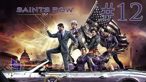 Saints Row IV - #12 - I Need Unlimited Sprinting! - Commentary w/ oRxD