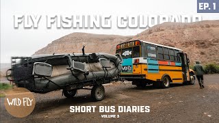 1,000 MILE FLY FISHING ROADTRIP THROUGH COLORADO | Short Bus Diaries | Ep. 1
