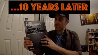 The Barkley Marathons : 10 Years Later