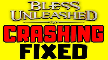 How to FIX Bless Unleashed Crashing/Freezing/Not Launching/Black Screen/FPS Issue