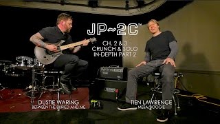 MESA/Boogie JP-2C - Ch. 2 & 3 Crunch & Solo In-Depth w/ Dustie Waring / BTBAM - Part 2