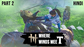 Where Winds Meet Gameplay Walkthrough Part 2 | OnerdGaming