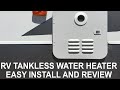 RV Tankless Water Heater Easy Install and Review!