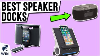 9 Best Speaker Docks 2021 by Ezvid Wiki 7,822 views 2 years ago 4 minutes, 51 seconds