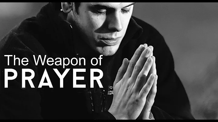 The Weapon of Prayer