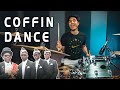 COFFIN DANCE (Astronomia) but it's on DRUMS