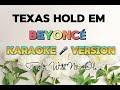 Beyoncé - Texas Hold ‘Em (Karaoke Version) Instrumental With Lyrics