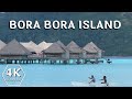 Bora Bora Island in French Polynesia | 4K UHD