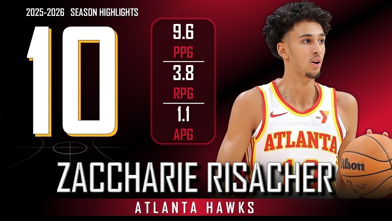 Zaccharie Risacher || 2025-2026 Atlanta Hawks Highlights