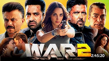 War 2 Full Movie Hindi Review  | Hrithik Roshan, Kiara Advani, Jr NTR, Anil Kapoor, Ashutosh Rana