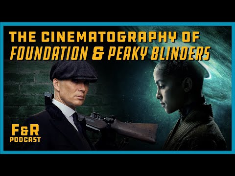 "Foundation" & "Peaky Blinders" DP Cathal Watters ASC ISC  // Frame & Reference