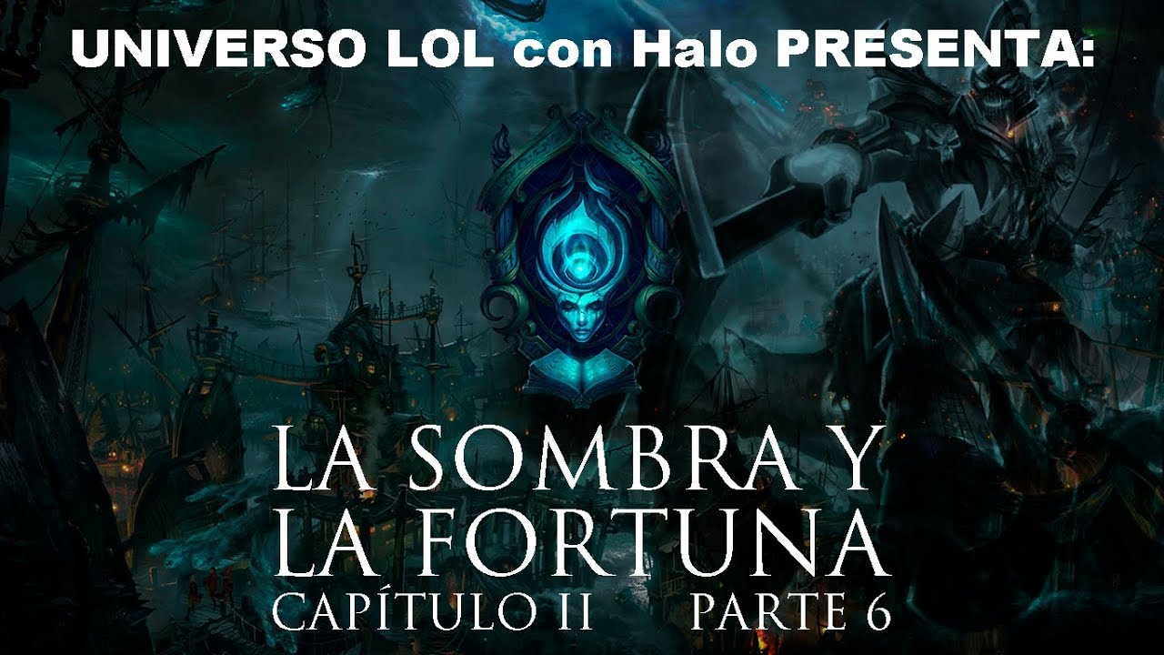 halo y ness lol youtube LA SOMBRA Y LA FORTUNA | Capítulo 2 PARTE 6 | Audiolibro
