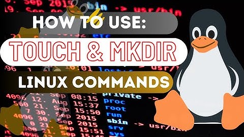 Linux: How to use TOUCH, and MKDIR commands!
