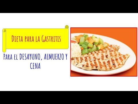 Dieta para la Gastritis DESAYUNO ALMUERZO Y CENA | Alimentos Permitidos para  Gastritis - YouTube