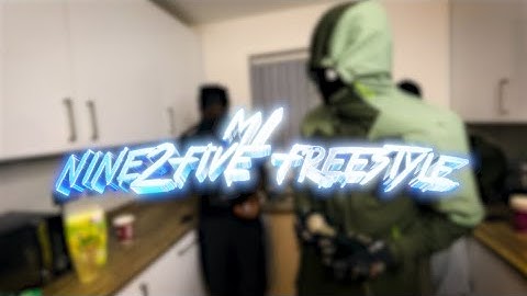 NINE2FIVE FREESTYLE (OFFICIAL MUSIC VIDEO)