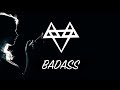 NEFFEX - Badass 💋 [Copyright Free]