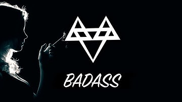 NEFFEX - Badass 💋 [Copyright Free] No.32