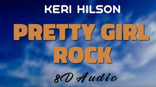 Keri Hilson - Pretty Girl Rock [8D AUDIO]