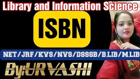 ISBN## International Standard Book Number ## Library science ##For NET/JRF/KVS/DSSSB