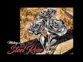 Making a Steel Rose EASY