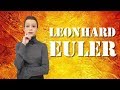 Leonhard Euler - Matematik Dehası