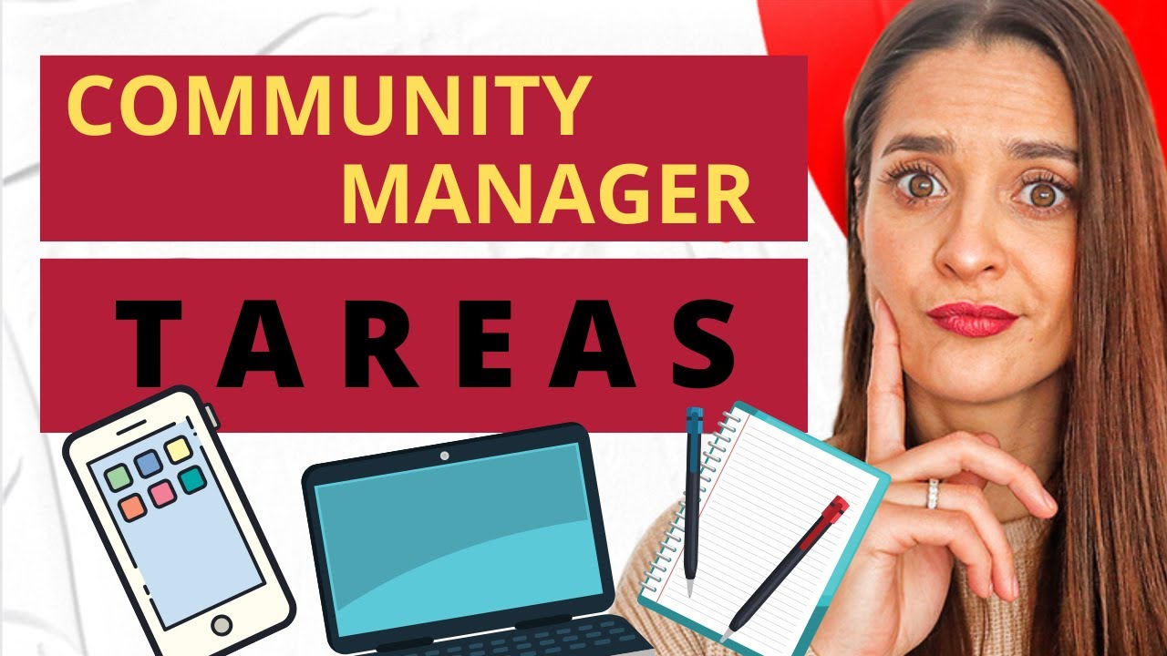 ¿Cuáles son las TAREAS de un Community Manager?