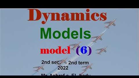Dynamics revision 2nd secondary Egypt 2022 | El Moasser final exams | First patch | Model-6