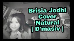 Brisia Jodhi - Natural | D'masiv  - Durasi: 2:03. 