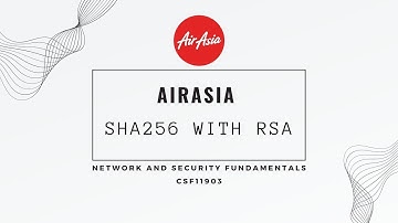 CSF11903 NETWORK AND SECURITY FUNDEMENTALS | SHA-256 WITH RSA | PROJECT 2