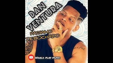 Thumbnail of PASSINHO DEBOCHADO - DAN VENTURA (ATUALIZADO)