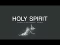 Holy Spirit: 1 Hour Prophetic Instrumental Prayer & Meditation