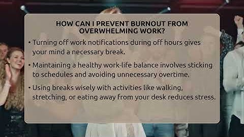 How Can I Prevent Burnout From Overwhelming Work? - The Life Coach Expert