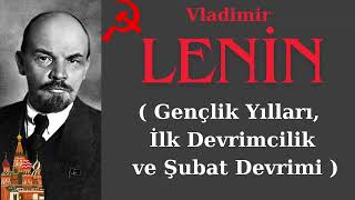 Lenin, Vladimir İlyiç Ulyanov, Sovyetler Birliği Kurucusu Ve Rus Devrimi Önderi Sesli Kitap