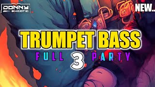 ™TRUMPET BASS 3🌴🔉| Lagu Party Full Bass 2023 Donny Excotic Rmx