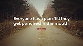 Everyone Got A Plan Until They Get Punched In The Face Mike Tyson Youtube