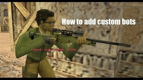 How to add bots in Cs 1.6 Server [2017][+LINK]