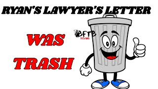 **EXPOSED** RYAN'S LAWYER'S LETTER IS HOT TRASH!! BUT CLOWNS LOVE!